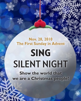 The first Sunday in Advent, Nov. 28, is Silent Night Sunday. 