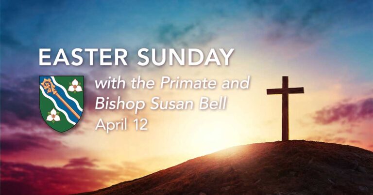 Image depicting a sunrise over a hill with a cross silhouette, featuring text about Easter Sunday service with Primate and Bishop Susan Bell on April 12.