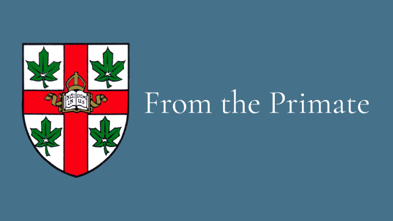 A blue graphic featuring the Anglican Church of Canada primatial crest with a red cross and green maple leaves on the left, and the words “From the Primate” in white serif type on the right.