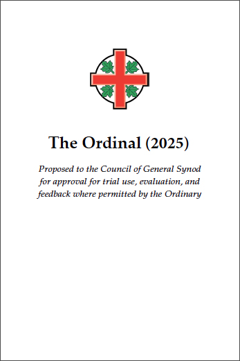 Cover of The Ordinal (2025) featuring the Anglican Church of Canada badge above the title, with subtitle noting it is proposed to the Council of General Synod for approval for trial use, evaluation, and feedback under the Ordinal