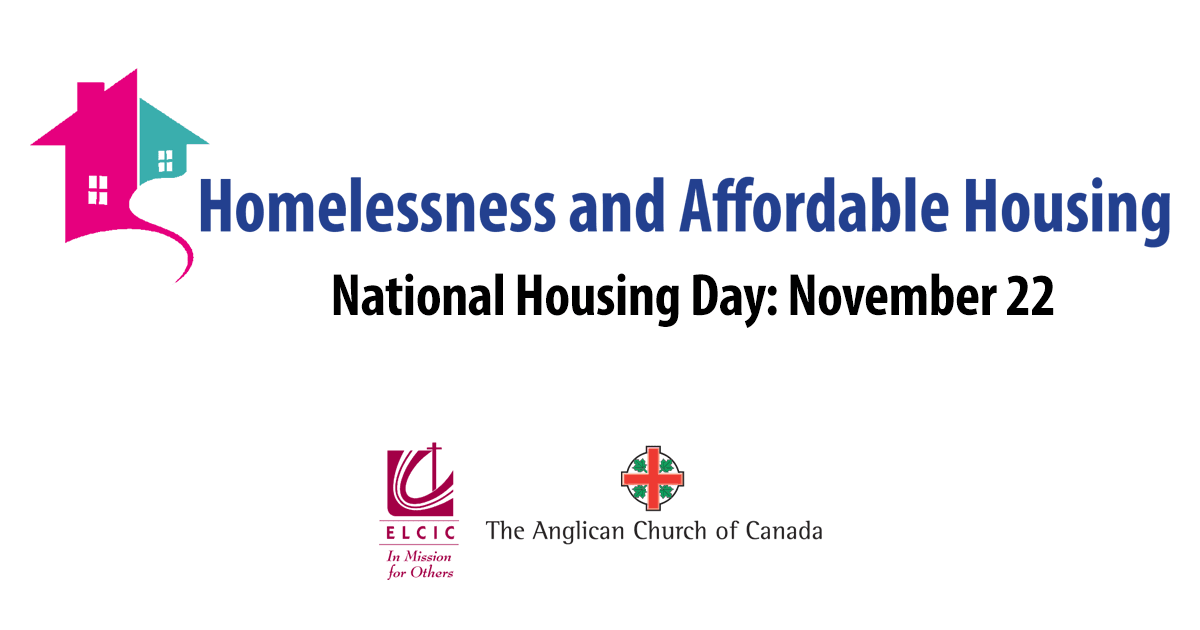 Graphic promoting National Housing Day, highlighting issues of homelessness and affordability, featuring logos of the Anglican Church of Canada and the ELCIC.